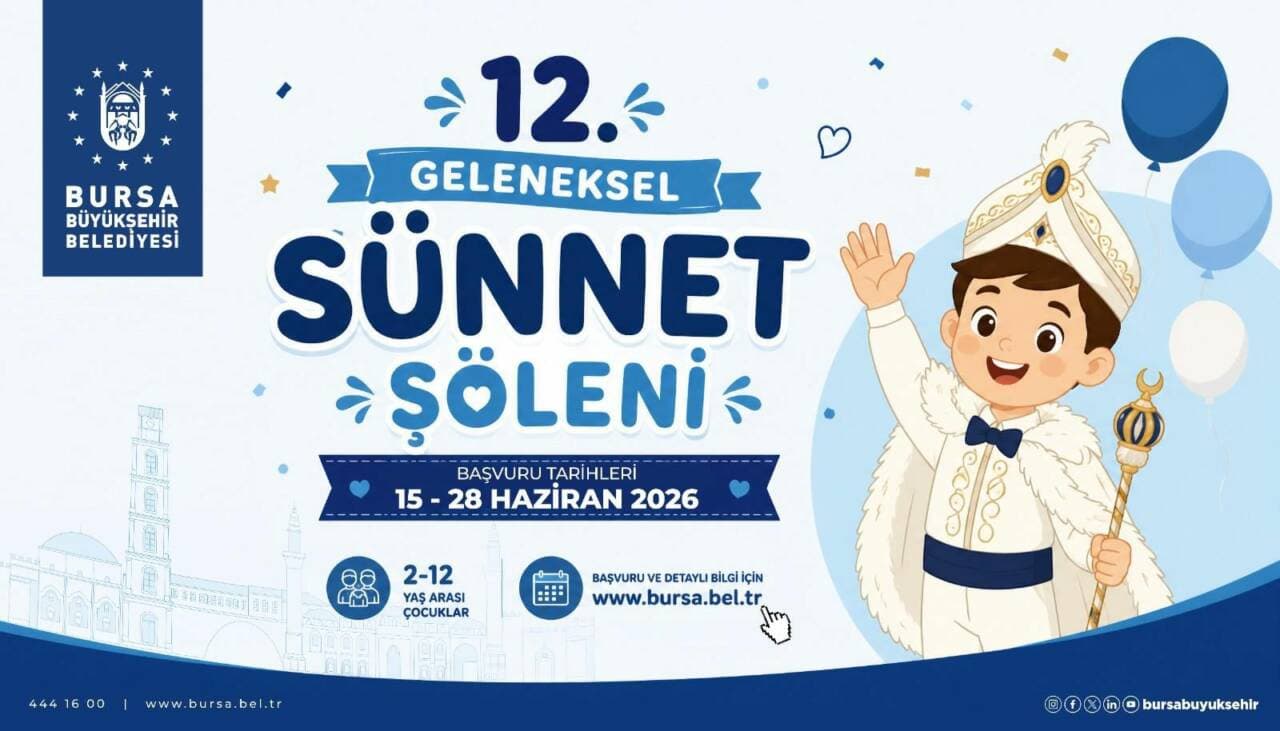 Bursa Büyükşehir Belediyesi'nin düzenlediği 12. Geleneksel Sünnet Şöleni'nin başvuru tarihlerini ve detaylarını içeren resmi afişi.