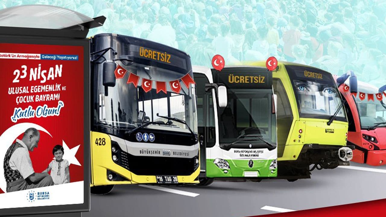 Bursa'da 23 Nisan'da ücretsiz toplu taşıma araçları ve bayram afişi.