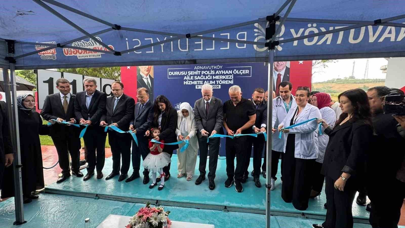 Arnavutköy Durusu'da Şehit Polis Ayhan Ölçer Aile Sağlığı Merkezi Açıldı: Yeni Hastane Müjdesi Verildi